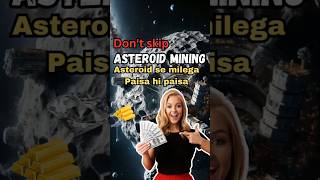 Asteroid mining ⛏️ asteroid se milega 💎🤑💸 [upl. by Oivaf414]