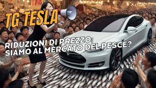 TESLA continue riduzioni di prezzo siamo al mercato del pesce [upl. by Eejan]