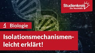 Isolationsmechanismen  Biologie verstehen mit dem Studienkreis [upl. by Altaf795]