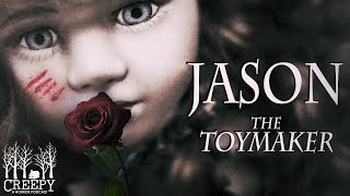 Jason the Toymaker [upl. by Asilef]