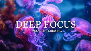 Deep Focus Music To Improve Concentration  12 Hours of Ambient Study Music to Concentrate 650 [upl. by Amat]