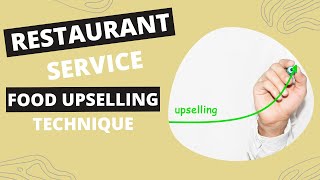 Restaurant Service  Food Upselling Technique [upl. by Chyou729]