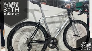 Colnago C60 Ottanta5 85th Anniversary  The Cycle Show 2017 [upl. by Nerta380]