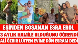 ESRA EROL BOŞANDIKTAN SONRA HAMİLE OLDUĞUNU ÖĞRENDİ ALİ ÖZBİR EVİNE DÖN CEYDA DÜVENCİ SEDA SAYAN [upl. by Notrab121]