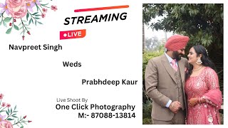 Navpreet Singh Weds Prabhdeep Kaur  Live By One Click Photography M 8708813814 [upl. by Ziladnerb]