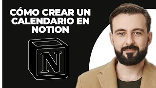 Cómo Crear un Calendario en Notion 2024 [upl. by Eesac558]