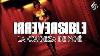 IRREVERSIBLE La obra más polémica de Gaspar Noé [upl. by Nasaj]