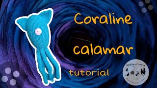 CORALINE CALAMAR AMIGURUMI TUTORIAL [upl. by Gabriello]