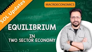 Equilibrium in TwoSector Economy I Micro Economics I SOL Updates [upl. by Veradia]