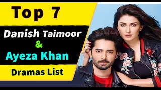 Top 07 Danish Taimoor with Ayeza khan Dramas List  Aiza khan with Danish Taimoor  Pakistani Dramas [upl. by Oecile]