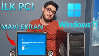 İlk Bilgisayarıma Windows 11 Yükledim ancak Mavi Ekranlar Peşimi Bırakmadı [upl. by Xirdnek]