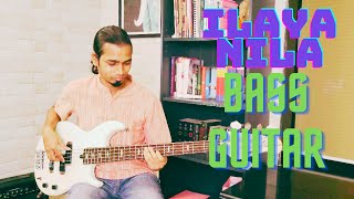 ILAYA NILA BASS COVER  Ilaiya Nila Bass Guitar [upl. by Marder]