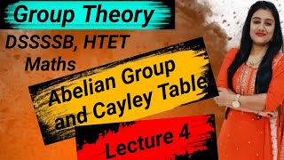 Lecture 4 Abelian Group  Cayley Table Group Theory [upl. by Pik]