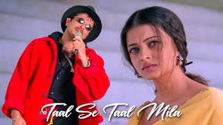 Taal Se Taal Mila  Western  Taal  Aishwarya Rai  Anil Kapoor  Sukhwinder Singh  AR Rahman [upl. by Naesyar]