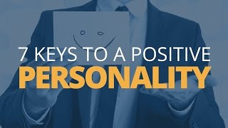 7 Keys to a Positive Personality  Brian Tracy [upl. by Akiehs]