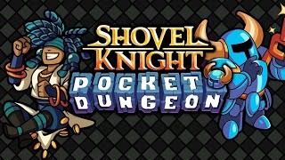 Shovel Knight Pocket Dungeon [upl. by Hakilam823]