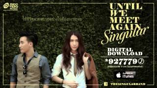 Singular  UNTIL WE MEET AGAIN Official Lyrics Video [upl. by Fosque]