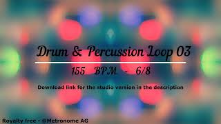 155 BPM 68 Drum percussion loop 03  Drum amp Percussion 03 [upl. by Jacoba]