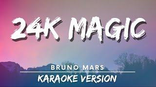 Bruno Mars  24K Magic karaoke Version  Karaoke [upl. by Milstone]