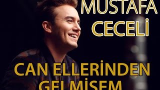 Mustafa Ceceli  quotCan Ellerinden Gelmişemquot [upl. by Nicola858]