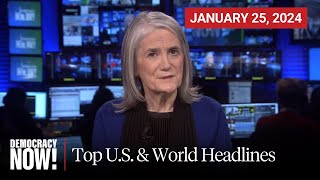 Top US amp World Headlines — January 25 2024 [upl. by Yenoh383]