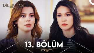 Dilek Taşı 13 Bölüm [upl. by Schild]