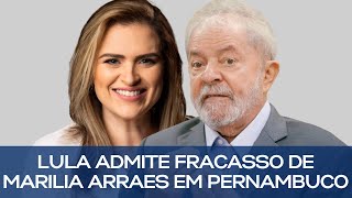 LULA E A CULPA NO FRACASSO DE MARILIA ARRAES [upl. by Sipple]