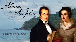 Adoniram and Ann Judson Spent For God 2018  Full Movie  Dr Reid Trulson  Rosalee Hall Hunt [upl. by Ilecara537]