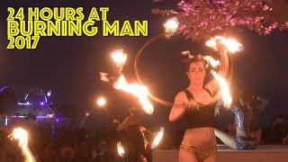 24 Hours at Burning Man 2017 in 2018 [upl. by Anelyak]