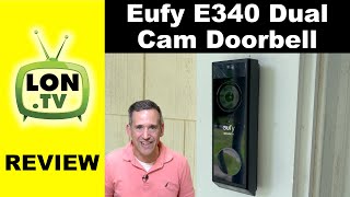 The Eufy E340 Dual Camera Wireless Doorbell is the Best Ive Tested  Full Review [upl. by Paxon]