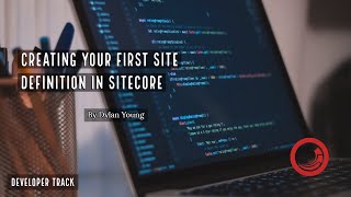 ⭐ Sitecore Training  Create a Site Definition  Templates  Hands On [upl. by Gallager]