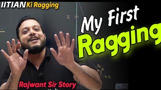 Story Of Ragging By Rajwant Sir IITIAN Ki Ragging  PhysicsWallah Funny Moments [upl. by Ailido]