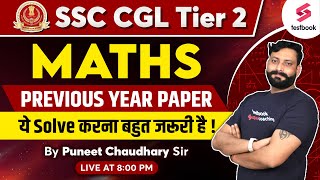 SSC CGL Tier 2 Maths 2023  SSC CGL Maths Previous Year Paper  SSC CGL Mains Maths By Puneet Sir [upl. by Bernardo503]