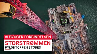 Vi bygger forbindelsen STORSTRØMMEN  Pylontoppen støbes [upl. by Ruenhcs]