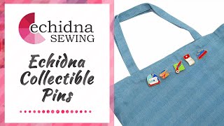 Echidna Collectible Pins  Echidna Sewing [upl. by Eyssej831]