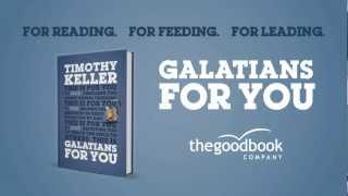 Galatians For You by Tim Keller [upl. by Schulein]