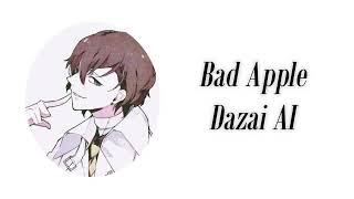 Bad Apple  Dazai AI cover [upl. by Magnuson576]