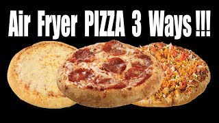 Air Fryer PIZZA 3 Ways  Can You Cook Pizza in an Air Fryer  The Wolfe Pit [upl. by Meletius]