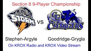 2023 Section 8 9Player Football Championship  StephenArgyle vs GoodridgeGrygla [upl. by Atirehs568]