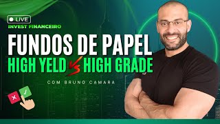 Fundos de Papel  High YIELD x High GRADE [upl. by Devan266]