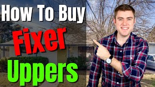 How To Buy A Fixer Upper House The RIGHT Way Buying A Fixer Upper [upl. by Hsekar]