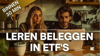 Leren beleggen in ETFs simpel en binnen 30 minuten  De Lange Termijn [upl. by Zinck473]