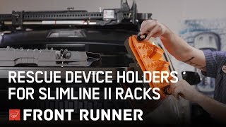 RESCUE DEVICE HOLDERS FOR SLIMLINE II RACKS  by Front Runner [upl. by Geordie]