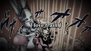 love train  d4c love train edit [upl. by Jamnis62]