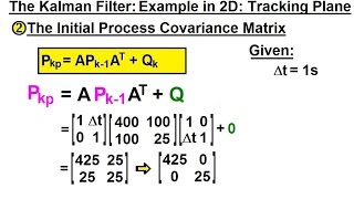 Special Topics  The Kalman Filter 29 of 55 3 Predicted Process Covariance  Tracking Airplane [upl. by Soutor]