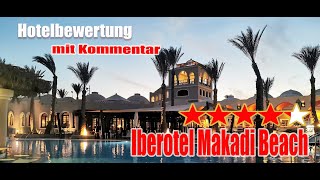 Iberotel Makadi Beach  Hotelbewertung Hurghada Ägypten [upl. by Evod]