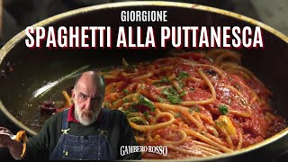 Spaghetti alla PUTTANESCA  Le ricette di Giorgione [upl. by Nired]