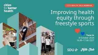 City Health Talk webinar Improving health equity through freestyle sports [upl. by Ymmot]