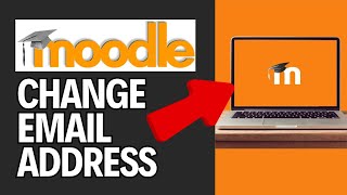 How to Change Email Address on Moodle 2024 [upl. by Rockwell]