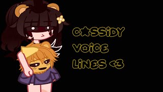 Cassidy voice lines FNAF x Gacha [upl. by Niarda171]